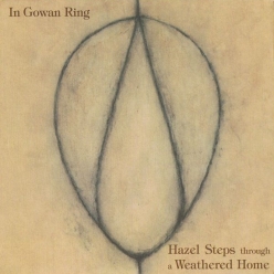 In Gowan Ring - Hazel Steps Through A Weathered Home
